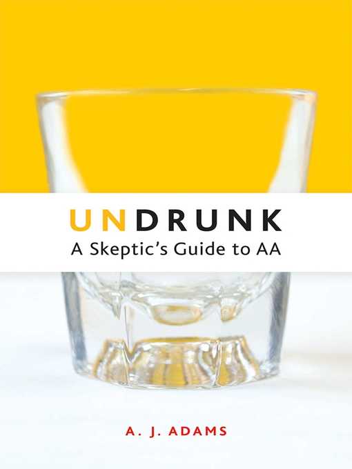 Title details for Undrunk by A.J. Adams - Available